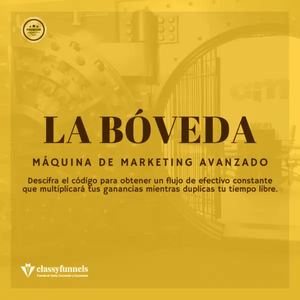 classyfunnels - La Bóveda - Máquina de Marketing Avanzado